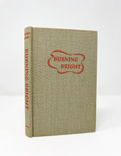 Load image into Gallery viewer, Burning Bright